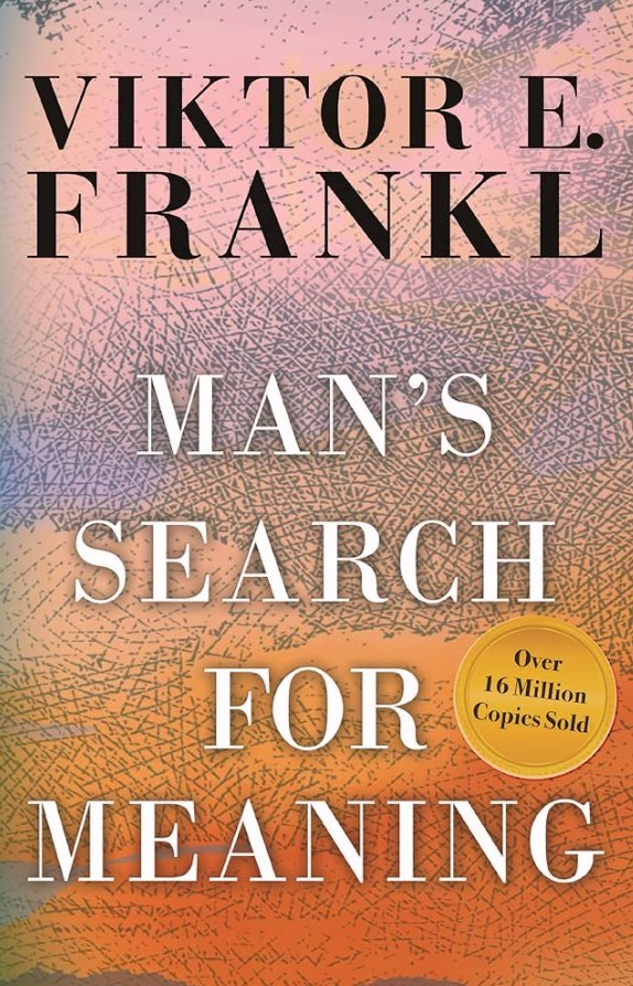 Man's Search for Meaning